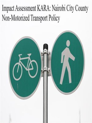 cover image of Impact Assessment KARA--Nairobi City County Non-Motorized Transport Policy